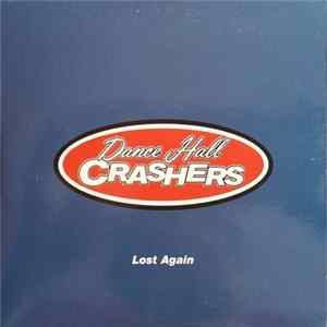 Dance Hall Crashers - Lost Again Album