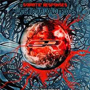 Somatic Responses - Watching Our World Implode Album