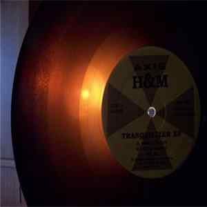H&M - Tranquilizer EP Album