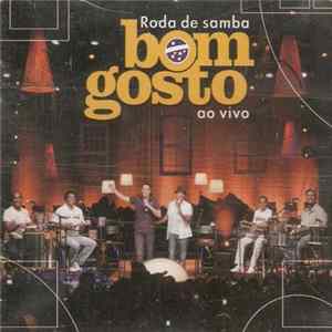 Bom Gosto - Roda De Samba (Ao Vivo) Album