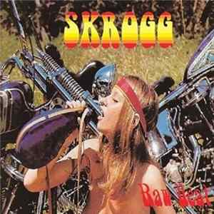 Skrogg - Raw Heat Album