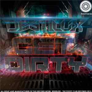 DestiluX - Get Dirty Album