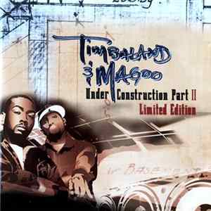 Timbaland & Magoo - Under Construction Part II Album
