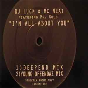 DJ Luck & MC Neat Featuring Mr. Gold - I'm All About You Album