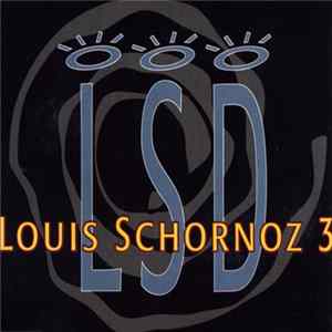 Louis Schornoz 3 - LSD Album