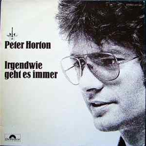 Peter Horton - Irgendwie Geht Es Immer Album