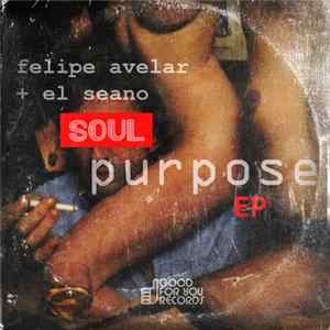 Felipe Avelar & El Seano - Soul Purpose / Found You Album
