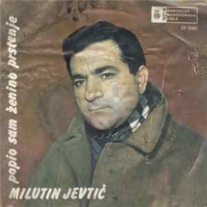 Milutin Jevtić - Popio Sam Ženino Prstenje Album