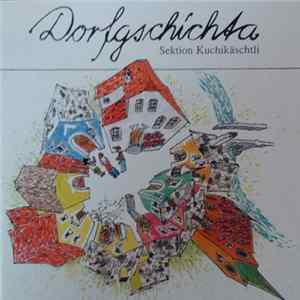 Sektion Kuchikäschtli - Dorfgschichta Album