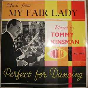 Tommy Kinsman And His Band - "Perfect for Dancing" (No.5) Music from My Fair Lady Album
