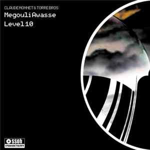 Claude Monnet & Torre Bros - Megouli Awasse / Level 10 Album