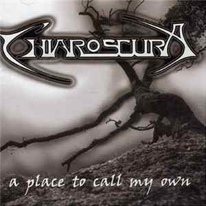 Chiaroscura - A Place To Call My Own Album