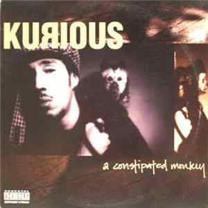 Kurious - A Constipated Monkey Album