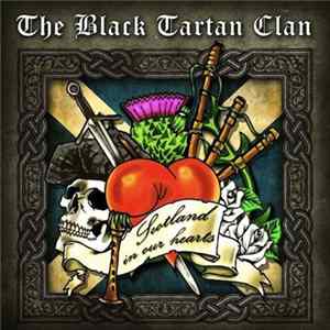 The Black Tartan Clan - Scotland In Our Hearts Album