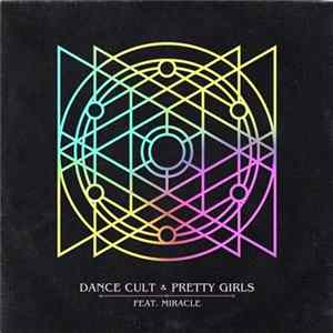 Dance Cult Feat. Miracle - Pretty Girls Album