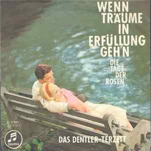 Das Dentler-Terzett - Wenn Träume In Erfüllung Geh'n Album