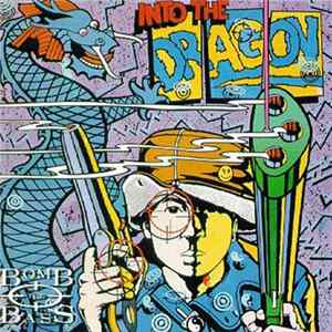 Bomb The Bass - Into The Dragon Album