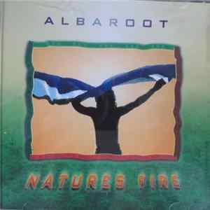 Albaroot - Natures Fire Album