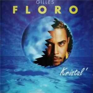 Gilles Floro - Kristal' Album