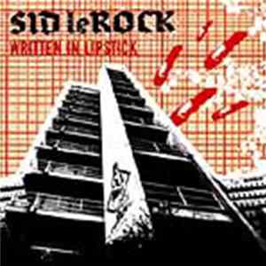 Sid LeRock - Written In Lipstick Album