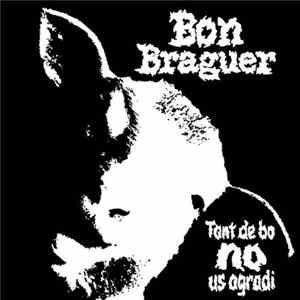 Bon Braguer - Tant De Bo No Us Agradi Album