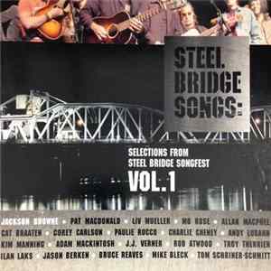 Various - Steel Bridge Songs: Selections From Steel Bridge Songfest Vol. 1 Album