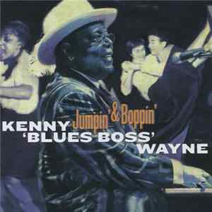 Kenny 'Blues Boss' Wayne - Jumpin' & Boppin' Album