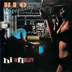 REO Speedwagon - Hi Infidelity Album