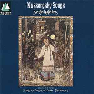 Modest Mussorgsky, Sergei Leiferkus, Semion Skigin - Mussorgsky Songs Album