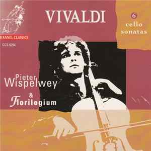 Vivaldi, Pieter Wispelwey & Florilegium - 6 Cello Sonatas Album
