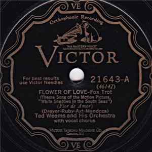 Ted Weems And His Orchestra / Nat Shilkret And The Victor Orchestra - Flower Of Love / Lonesome In The Moonlight Album