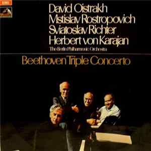 Beethoven - Berliner Philharmoniker, David Oistrach, Mstislaw Rostropowitsch, Svjatoslav Richter, Herbert von Karajan - Beethoven Triple Concerto Album