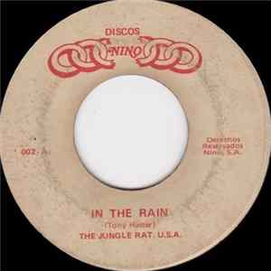 The Jungle Rat U.S.A. - In The Rain / Gimme Some More Album