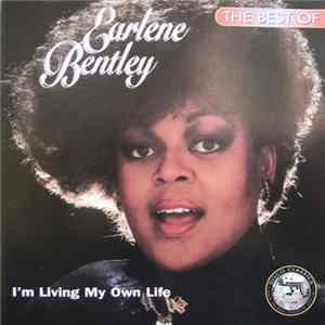Earlene Bentley - The Best Of Earlene Bentley - I'm Living My Own Life Album
