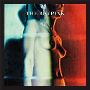 The Big Pink - Dominos Album