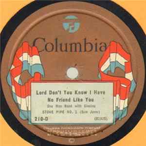 Stove Pipe No. 1 (Sam Jones) - Lord Don't You Know I Have No Friend Like You / I've Got Salvation In My Heart Album