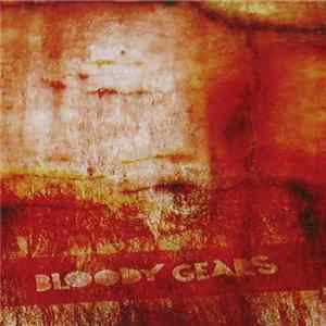 Bloody Gears - Shallow Remains Album