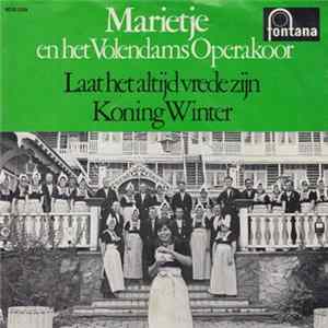 Marietje En Het Volendams Opera Koor - Laat Het Altijd Vrede Zijn / Koning Winter Album