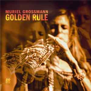 Muriel Grossmann - Golden Rule Album