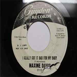Maxine Davis - I Really Got It Bad For You Baby / Before I Leave you Album