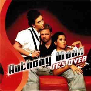 Anthony Moon - It's Over Album