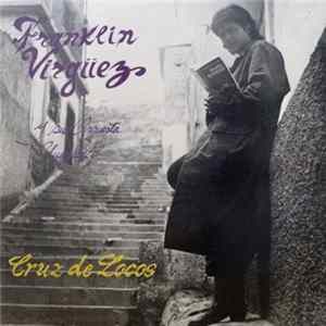 Franklin Virguez y Su Orquesta Guaguanco - Cruz de Locos Album
