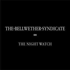 The Bellwether Syndicate - The Night Watch Album