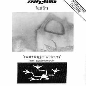 The Cure - Faith And 'Carnage Visors' Album
