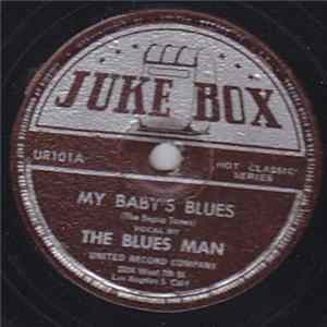 The Blues Man - My Baby's Blues / Kansas City Boogie Album