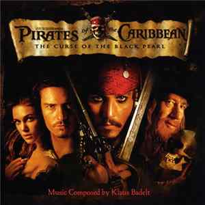 Klaus Badelt - Pirates Of The Caribbean - The Curse Of The Black Pearl Album