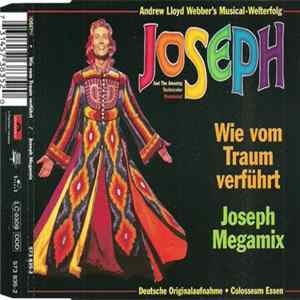 Andrew Lloyd Webber / Andreas Bieber - Andrew Lloyd Webber's Musical-Welterfolg: Joseph And The Amazing Technicolor Dreamcoat / Wie Vom Traum Verführt / Joseph Megamix Album