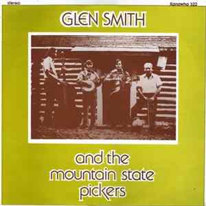 Glen Smith and the Mountain State Pickers - Glen Smith And The Mountain State Pickers Album