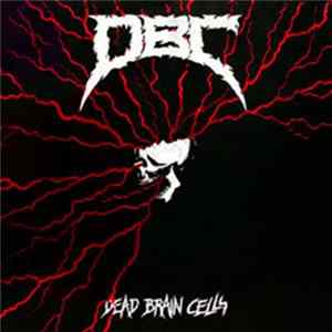 D.B.C. - Dead Brain Cells Album