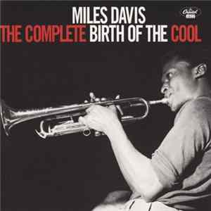Miles Davis - The Complete Birth Of The Cool Album